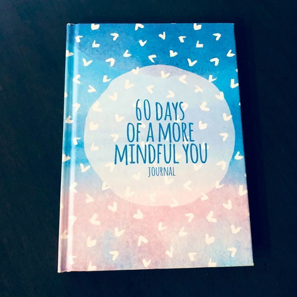 Mindfulness Guided Journal 60 Days of a More Mindful You